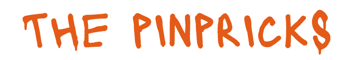The Pinpricks