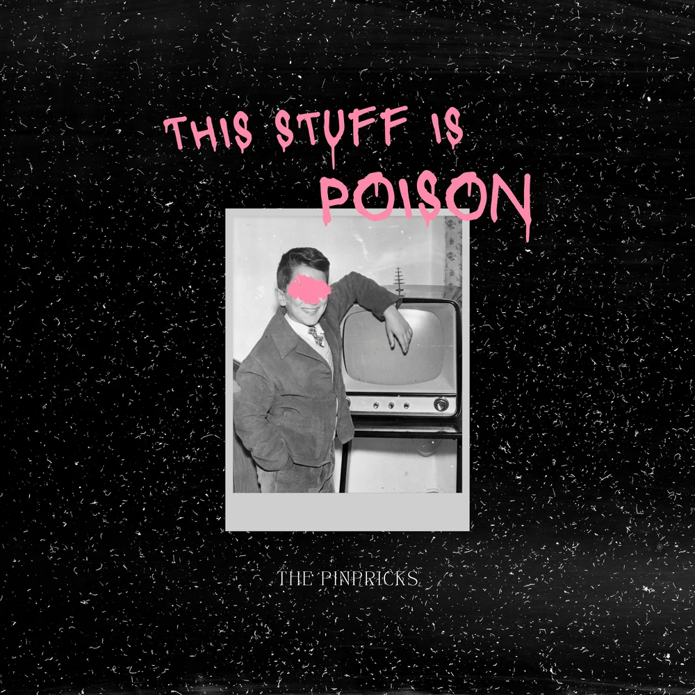 Cover of This Stuff Is Poison by The Pinpricks